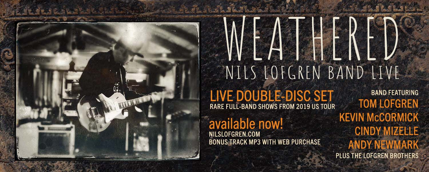Weathered CD Nils Lofgren Band Live